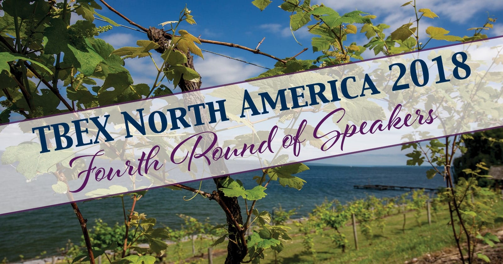 TBEX North America 2018 Fourth Round of Speakers
